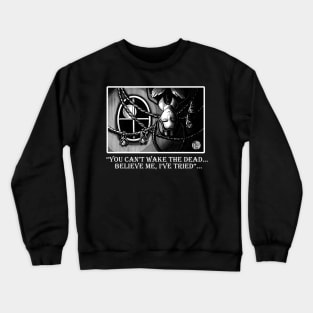 Wednesday Napping With Bats - You Can't Wake The Dead - White Outlined Version Crewneck Sweatshirt